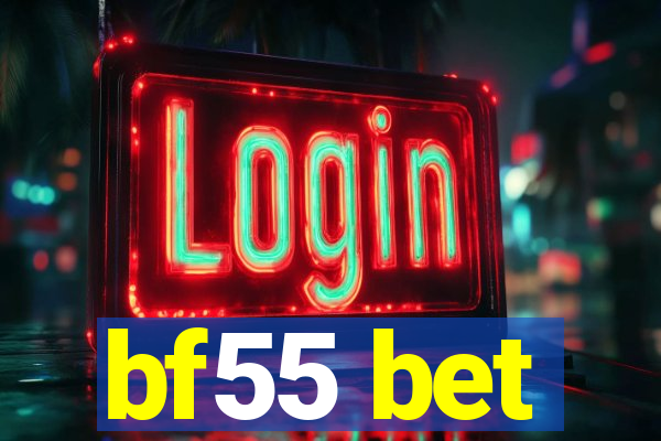 bf55 bet